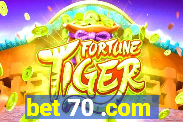 bet 70 .com
